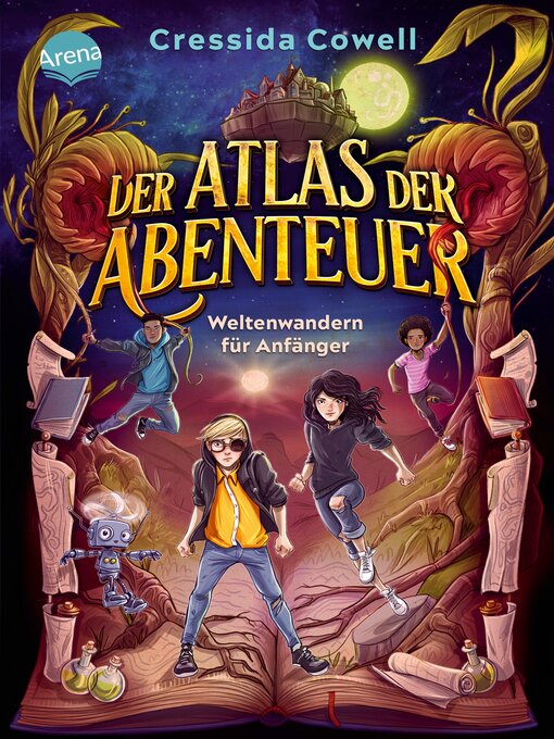 Title details for Der Atlas der Abenteuer (1). Weltenwandern für Anfänger by Cressida Cowell - Available